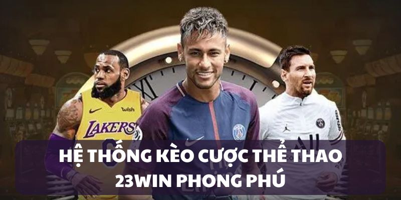 Nhà cái mang đến rất nhiều kèo cược thể thao đa dạng